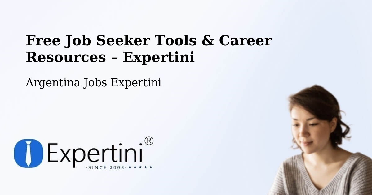 Free Job Seeker Tools & Career Resources – Trelew - Trelew, Argentina Jobs Expertini